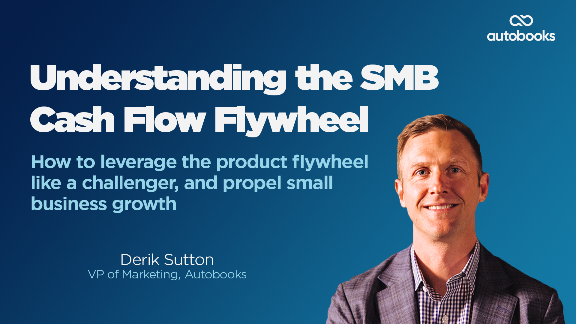 November Monthly Webinar - Understanding the SMB Cash Flow Flywheel